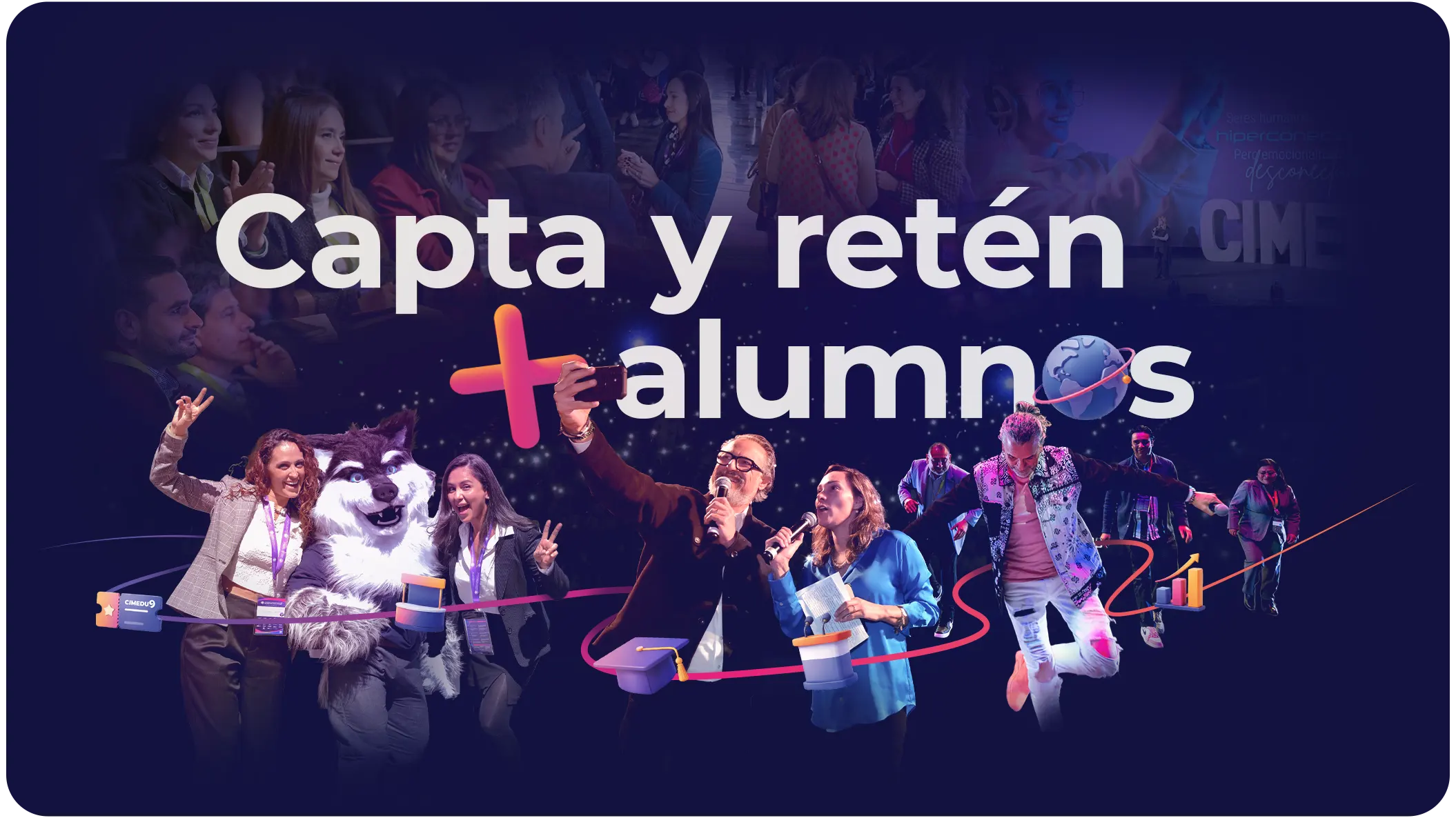 Aprende a captar y retener más alumnos con expertos internacionales del Marketing Educativo en CIMEDU 9